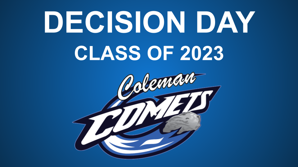 Decision Day 2023 Coleman Jr/Sr High School